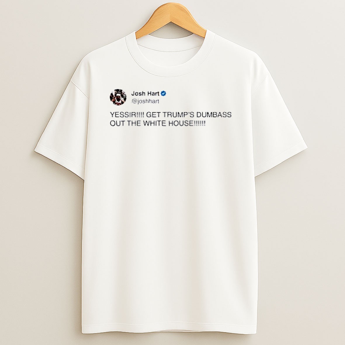 Original Josh Hart Yessir Get Trumps Dumbass Out The White House T Shirt
