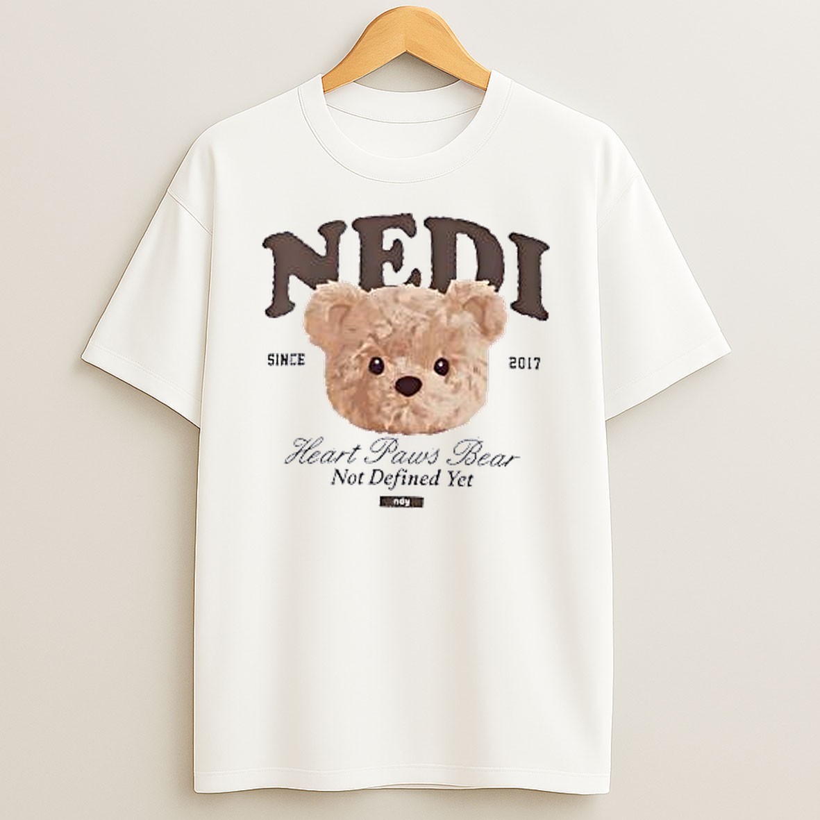 Original Nedi Since 2017 Heart Paws Bear Not Defined Yet Ndy T Shirt