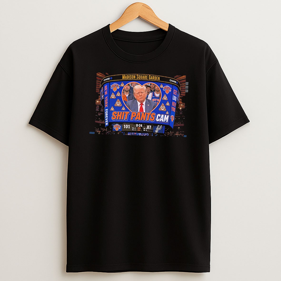 Original New York Knicks Madison Square Garden Shit Pants Cam Of Donald Trump Tee T Shirt