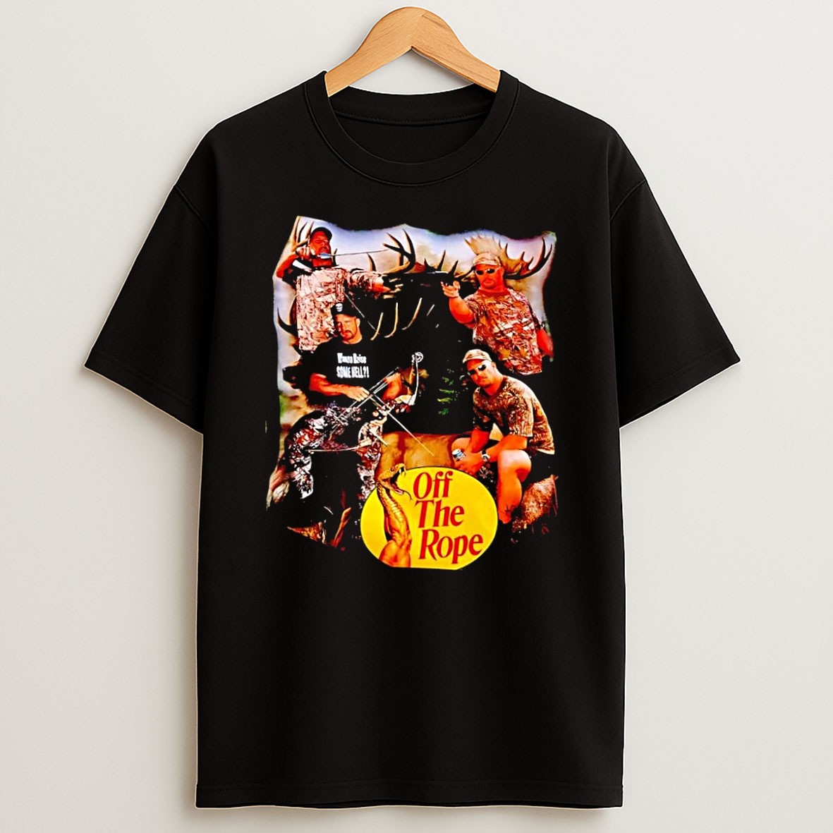 Original Stone Cold Steve Austin Hunting Archery Fishing Wanna Raise Some Hell Off The Rope Black T Shirt
