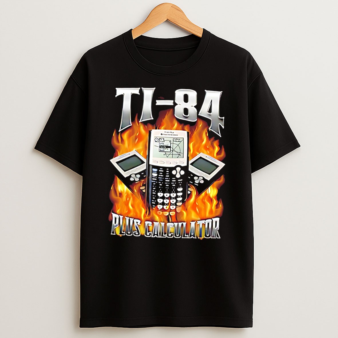 Original Ti 84 Plus Calculator With Flaming Calculator Graphic Tee T Shirt