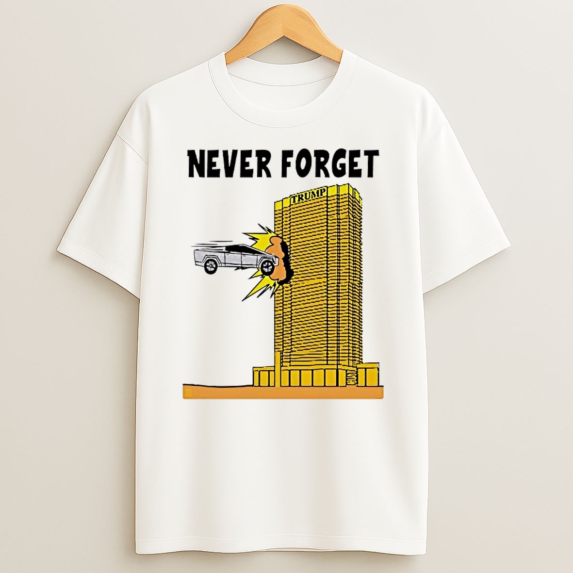 Original Tesla Cybertruck Trump Tower Never Forget T Shirt