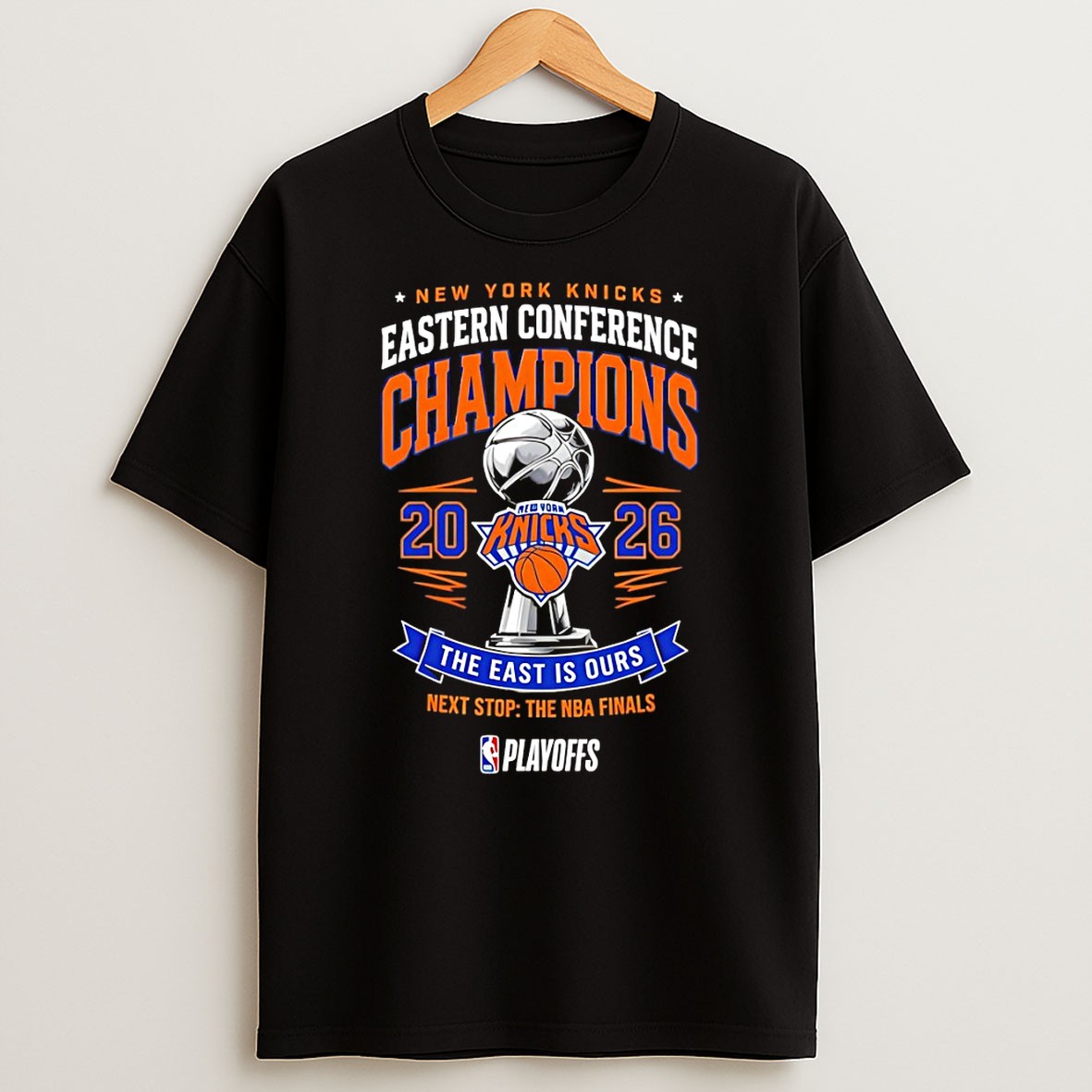 Original The East Is Ours New York Knicks Eastern Conference Champions Next Stop The Nba Finals T Shirt