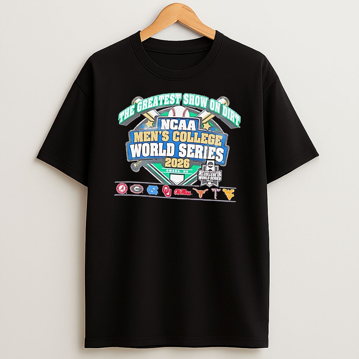 Original The Greatest Show On Dirt Ncaa Mens College World Series 2026 Tee T Shirt