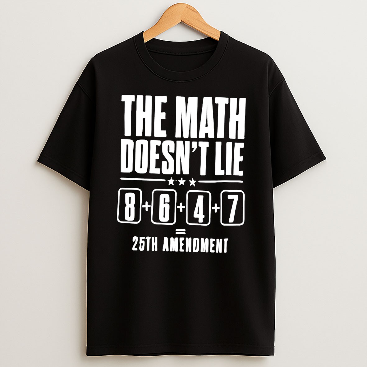 Original The Math Doesnt Lie 8647 25th Amendment T Shirt