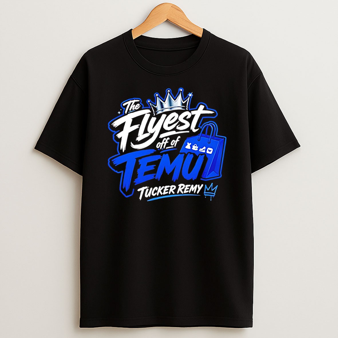 Original The Flyest Off Of Temu Tucker Remy Shopping Bag Graphic Tee T Shirt