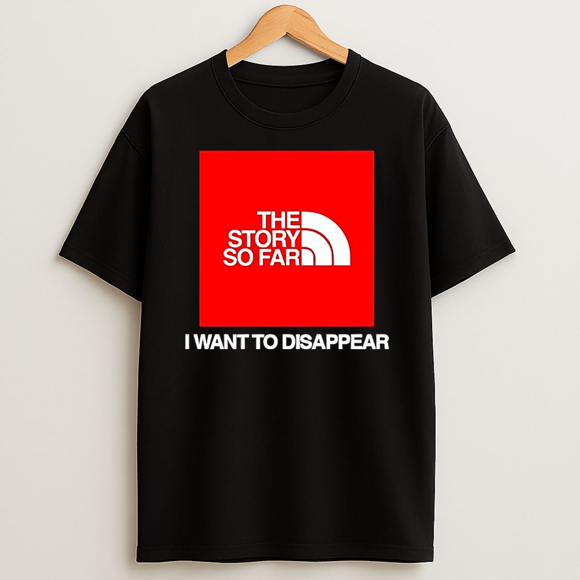 Original The Story So Far I Want To Disappear T Shirt
