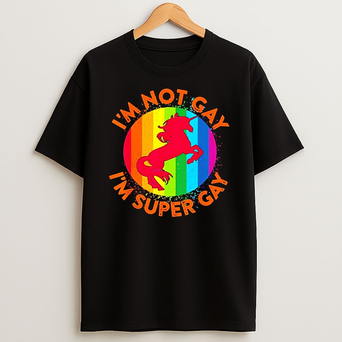 Original Unicorn Im Not Gay Im Super Gay Lgbt Pride Month T Shirt