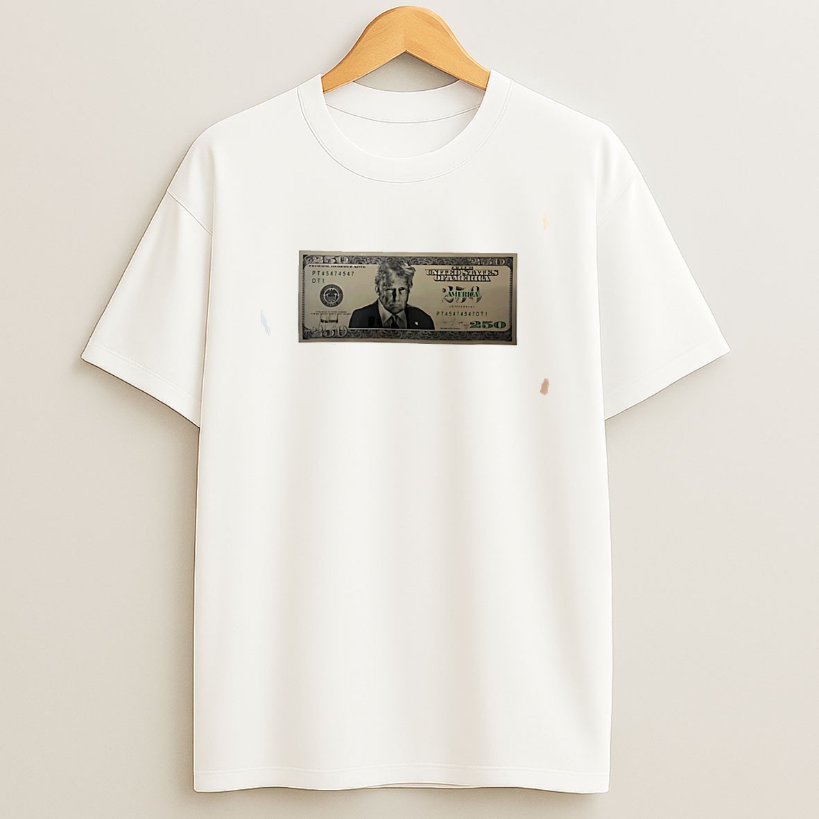 Original United States Trump 250 Two Hundred Fifty Dollar Bill Tee T Shirt