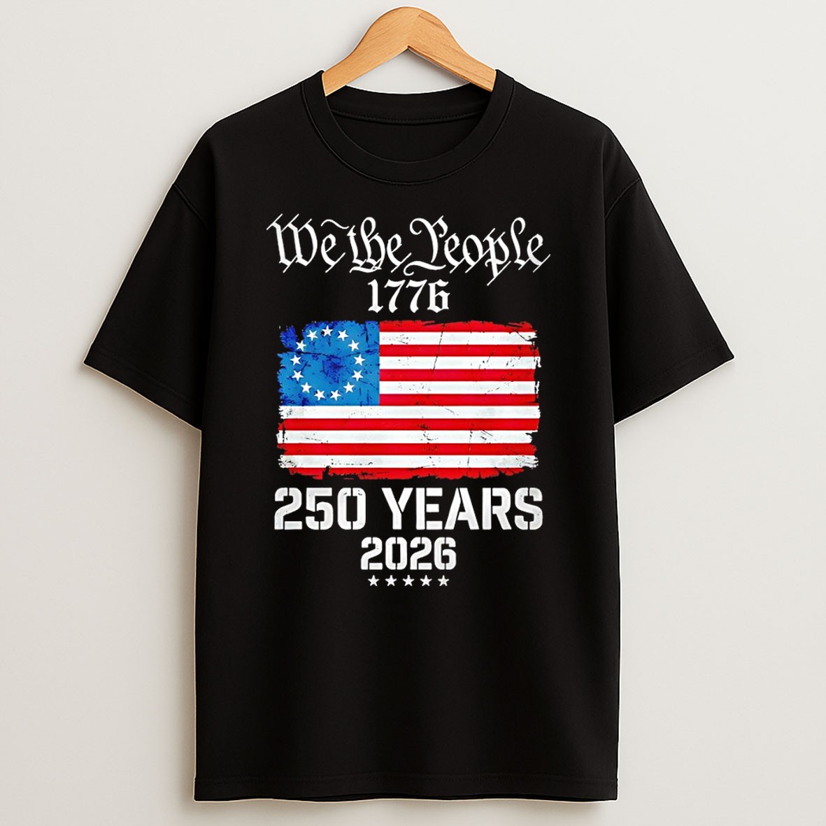 Original United States Flag We The People 1776 250 Years 2026 T Shirt
