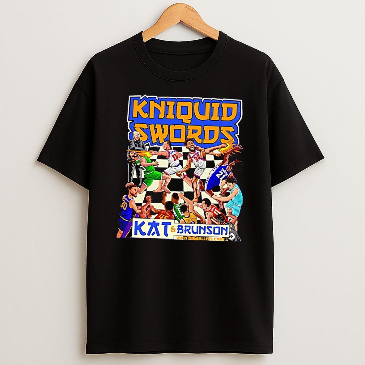 Original When The Ballers Came Kniquid Swords Kat Brunson Knicks Basketball Black T Shirt