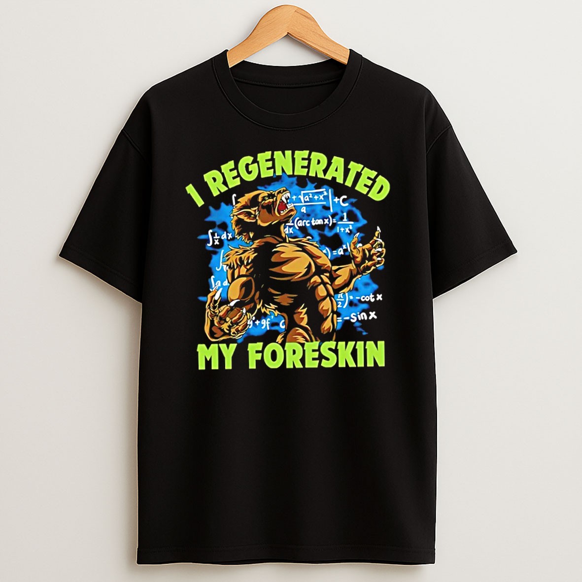 Original Wolf I Regenerated My Foreskin T Shirt