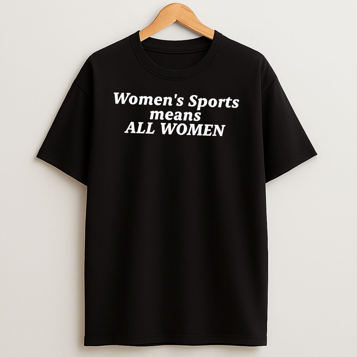Original Womens Sports Means All Women Tee T Shirt