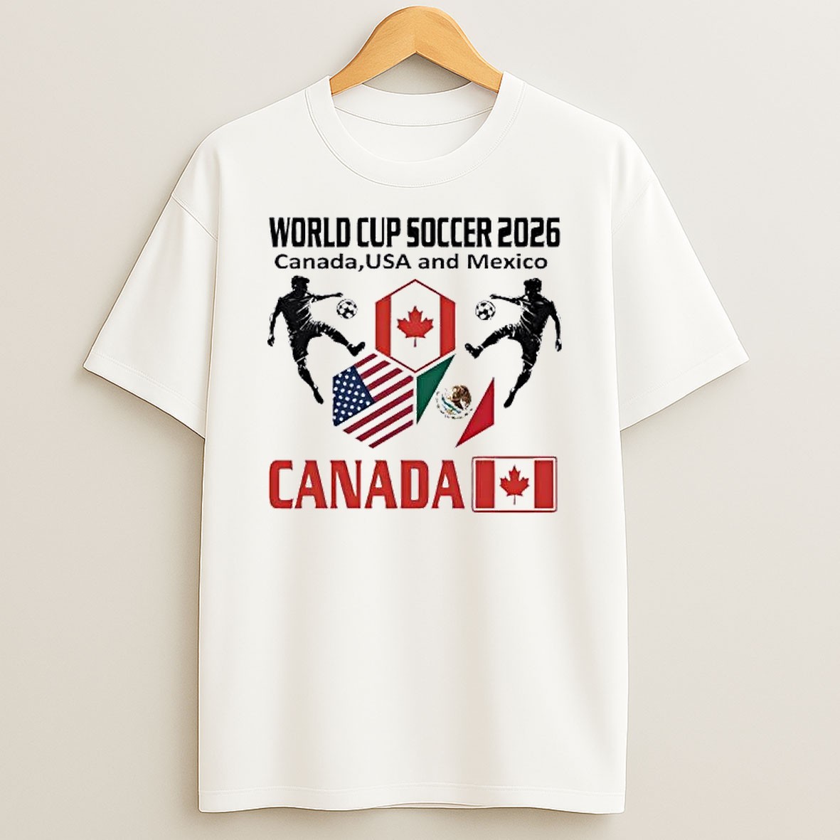 Original World Cup Soccer 2026 Canada Usa And Mexico T Shirt