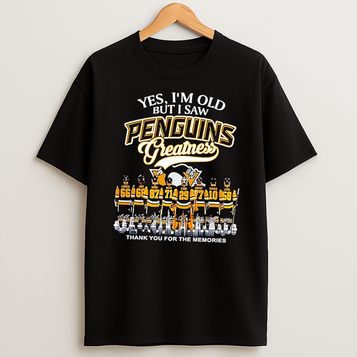 Original Yes Im Old But I Saw Pittsburgh Penguins Greatness Thank You For The Memories Tee T Shirt