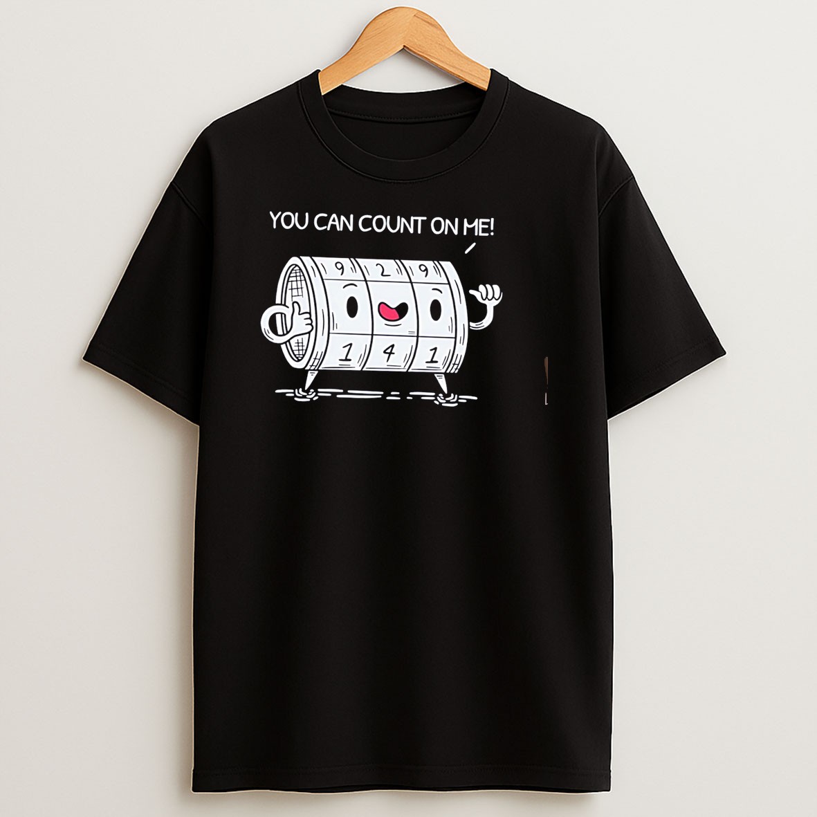 Original You Can Count On Me Funny Meme Tee T Shirt