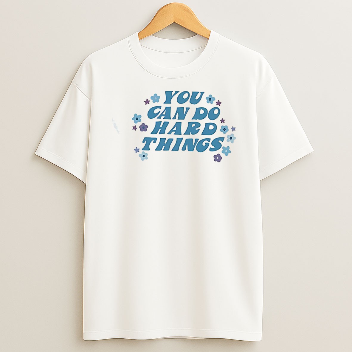Original You Can Do Hard Things Flowers Graphic Tee T Shirt