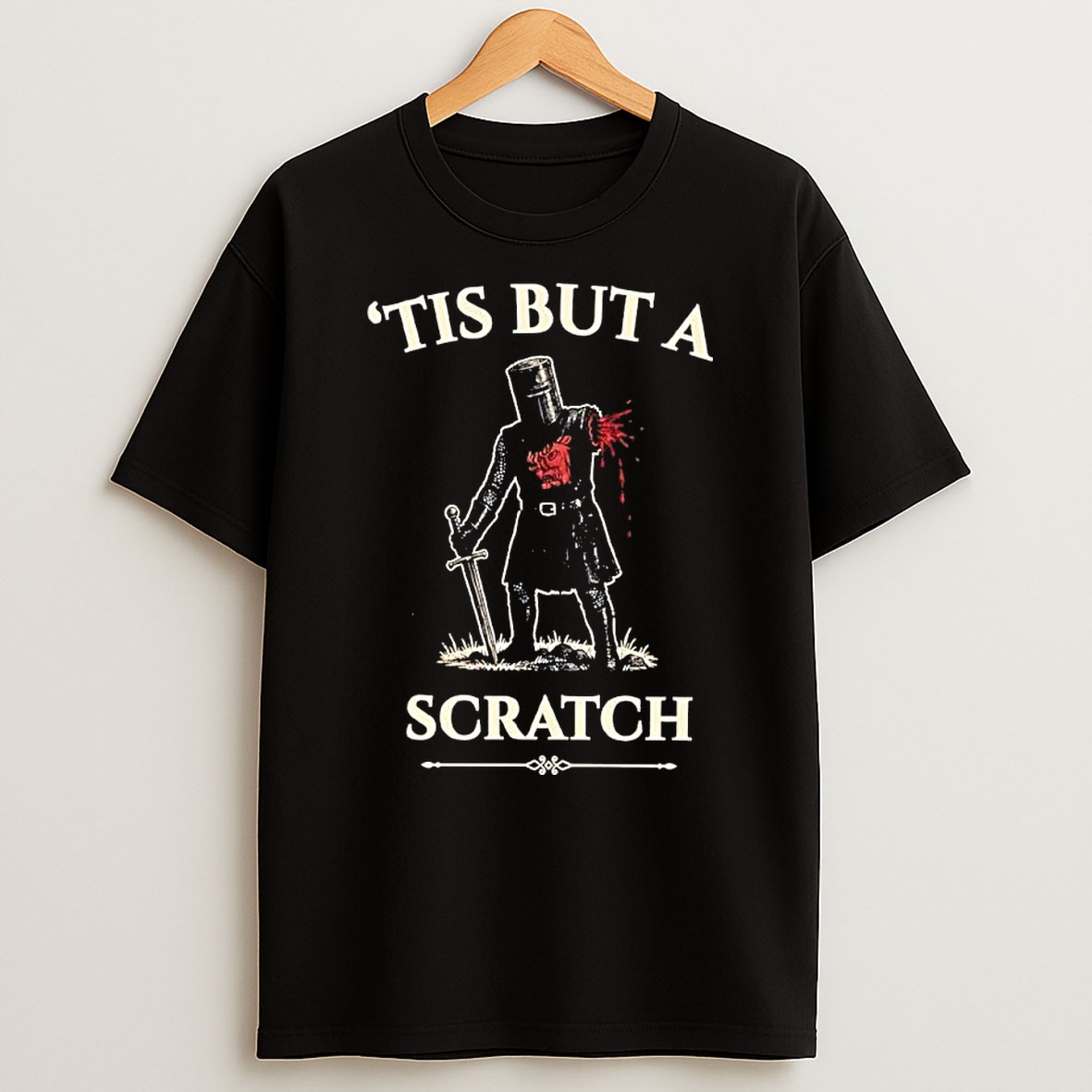 Original Ttis But A Scratch Quote Black Knight Monty Python And The Holy Grail T Shirt
