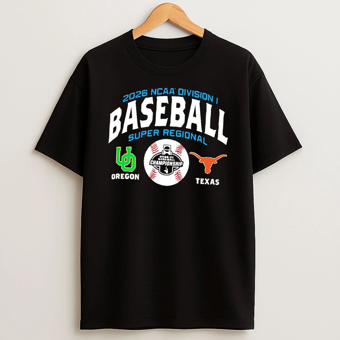 Texas Longhorns Vs Oregon Ducks 2026 Ncaa Baseball Super Regional Matchup Tee Tshirt Hoodie
