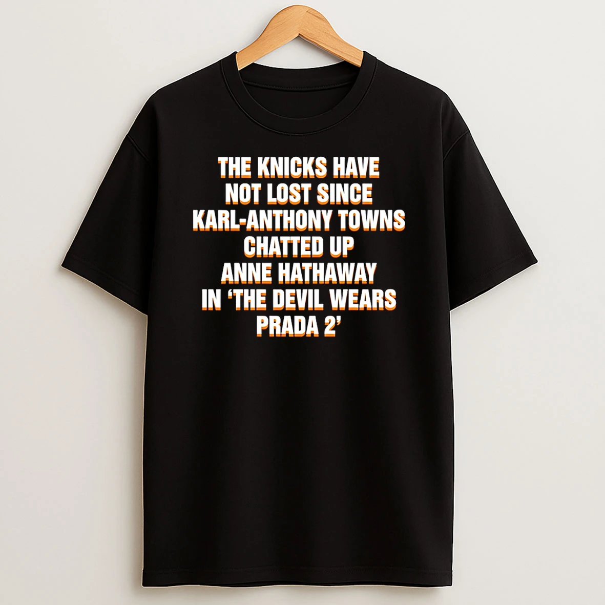 The Knicks Have Not Lost Since Kat Chatted Up Anne In The Devil Wears Prada 2 New York Knicks Tshirt Hoodie