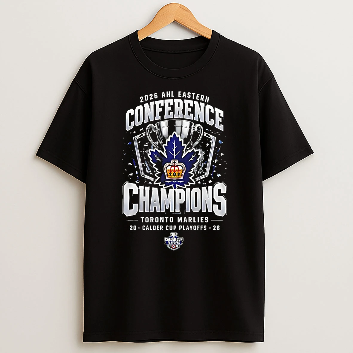 Toronto Marlies Ahl Eastern Conference Champions 2026 Calder Cup Playoffs Tshirt Hoodie