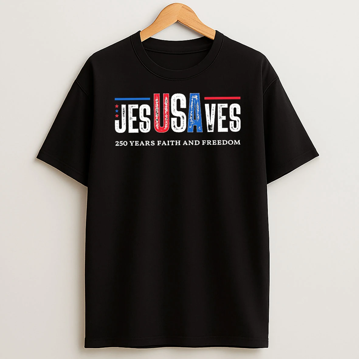 Usa Jesusaves Patriotic Christian 250 Years Faith And Freedom Tshirt Hoodie
