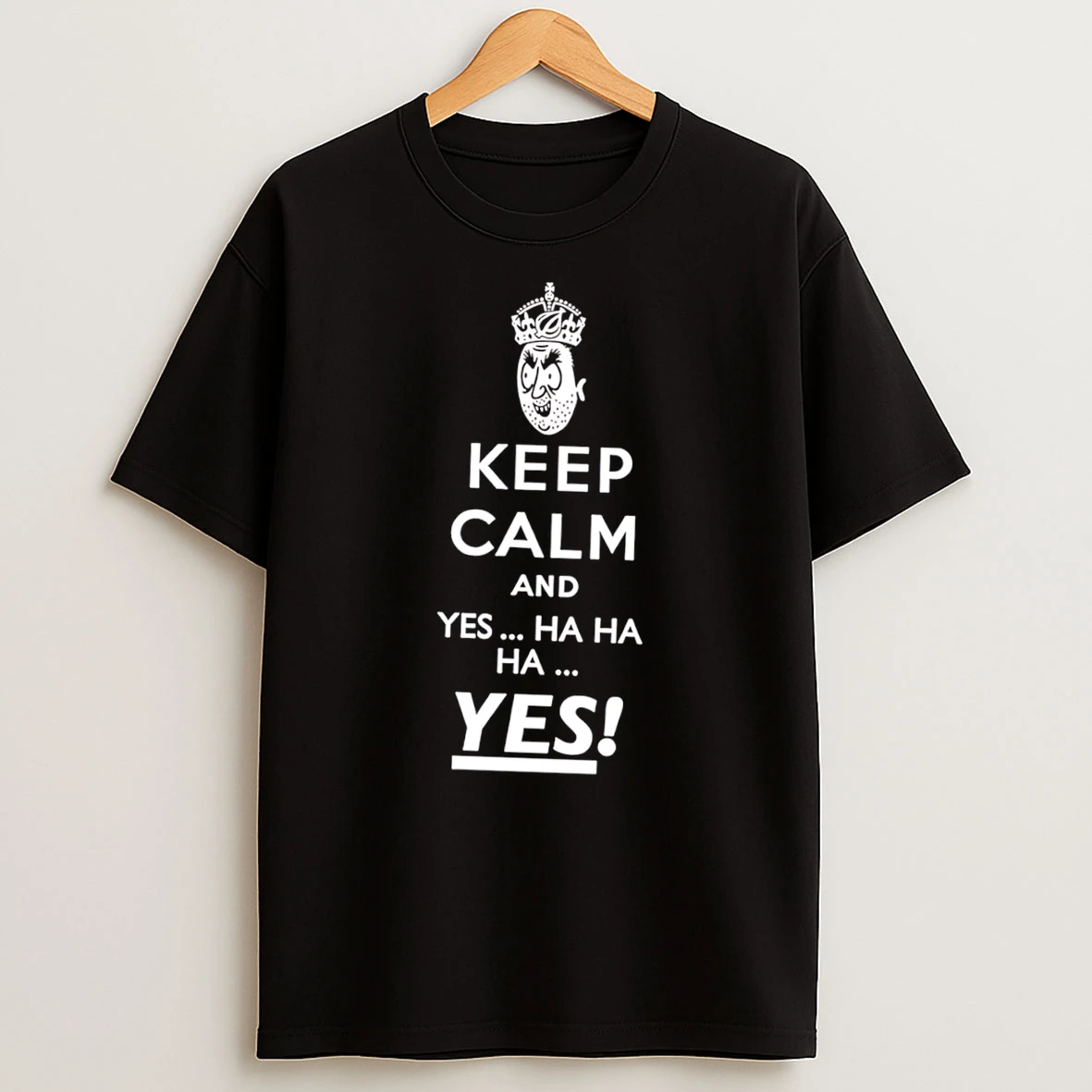 Officials Keep Calm And Yes Ha Ha Ha Yes Meme Tee Premium T Shirt Sweatshirt Hoodie