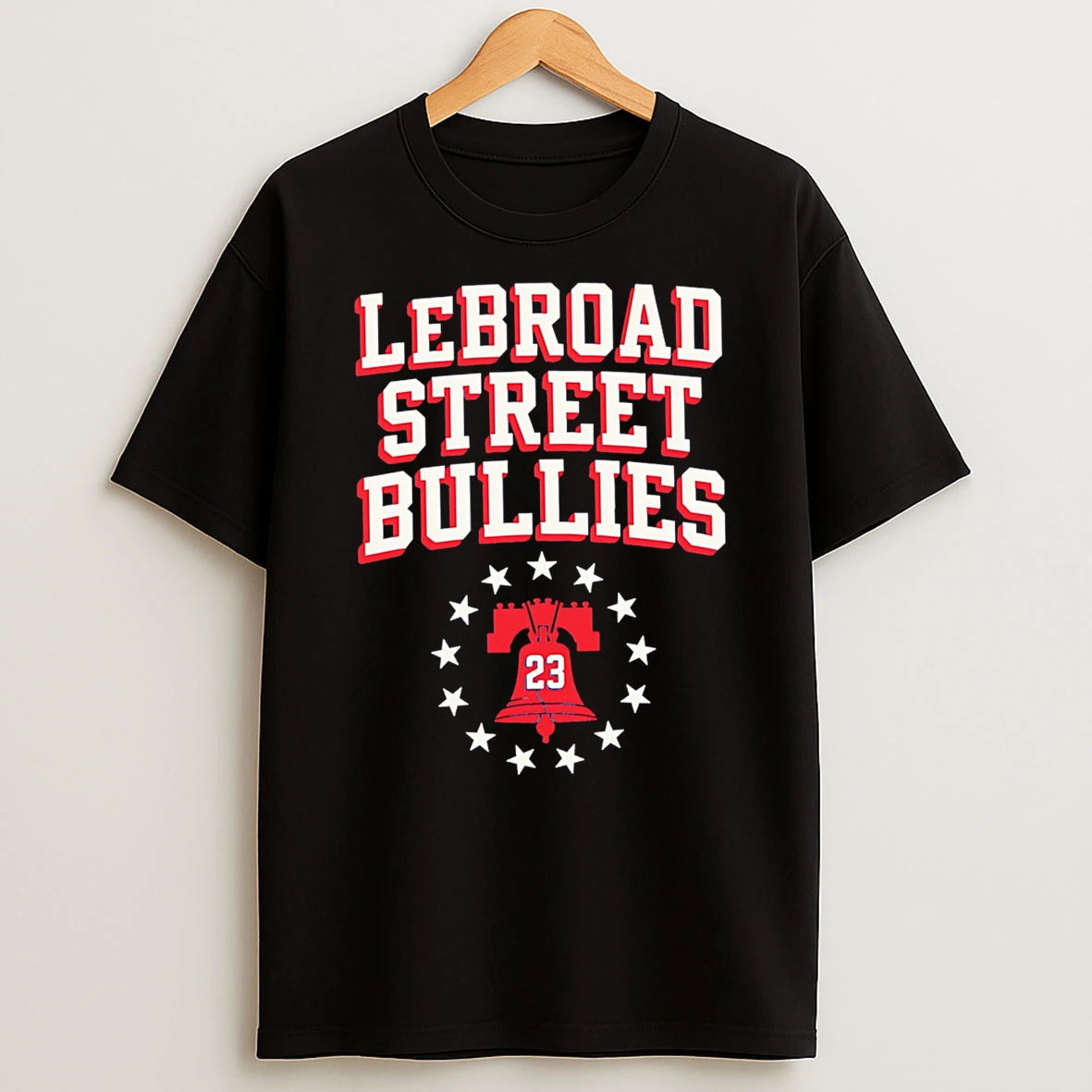 Officials Lebroad Street Bullies Basketball 23 Liberty Bell Stars Premium T Shirt Sweatshirt Hoodie