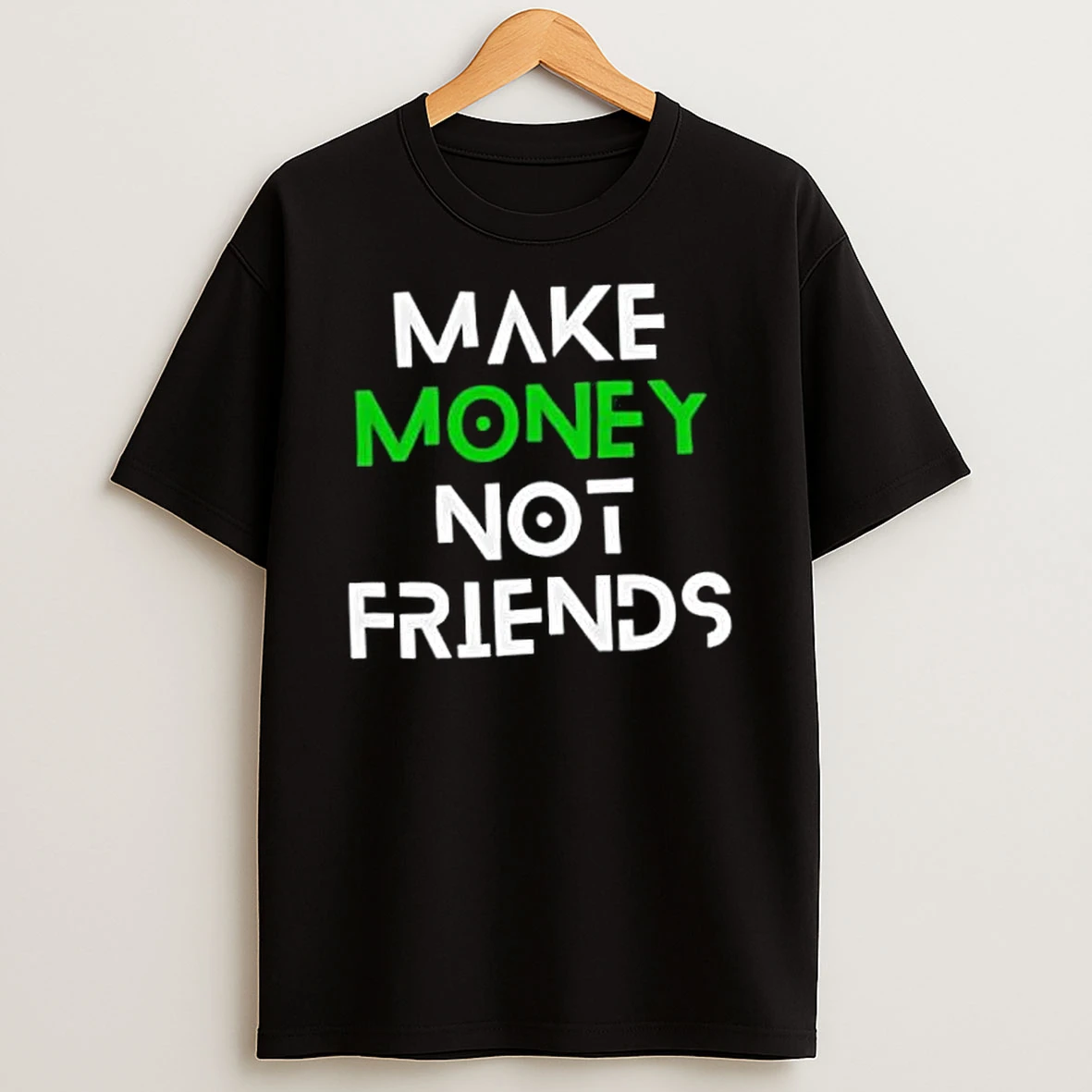 Officials Make Money Not Friends Motivation Money Mindset Quote Hustle Slogan Men Premium T Shirt Sweatshirt Hoodie