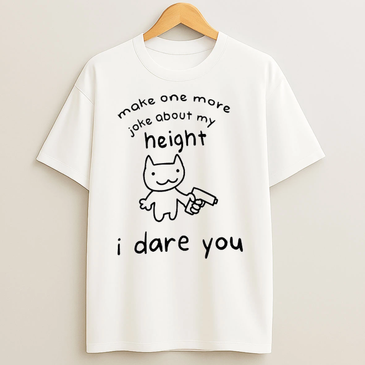 Officials Make One More Joke About My Height I Dare You Cat With Gun Premium T Shirt Sweatshirt Hoodie