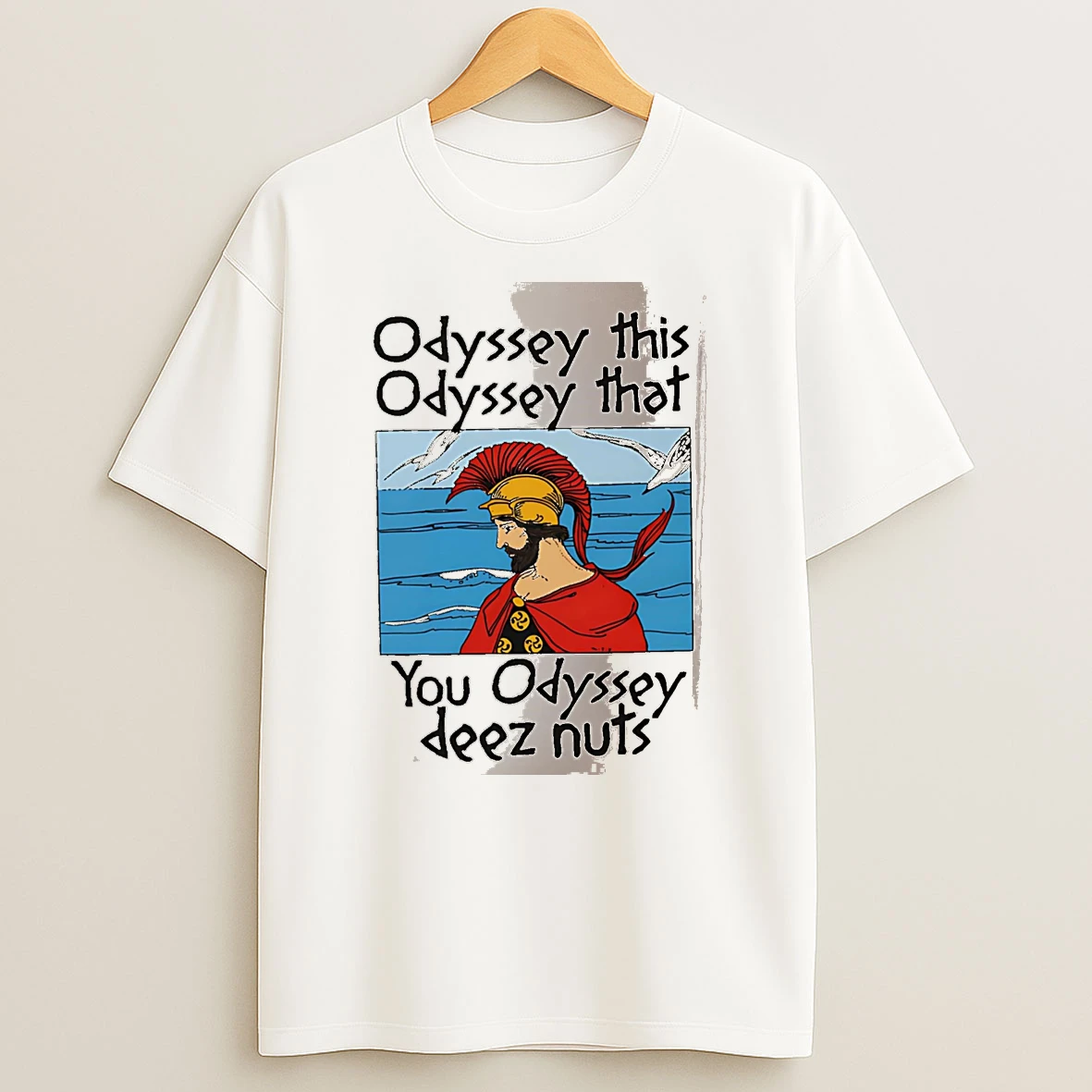 Officials Odyssey This Odyssey That You Odyssey Deez Nuts Greek Hero White Premium T Shirt Sweatshirt Hoodie