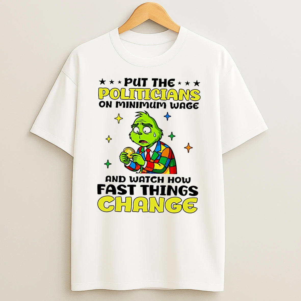 Officials Put The Politicians On Minimum Wage And Watch How Fast Things Change Tee Premium T Shirt Sweatshirt Hoodie