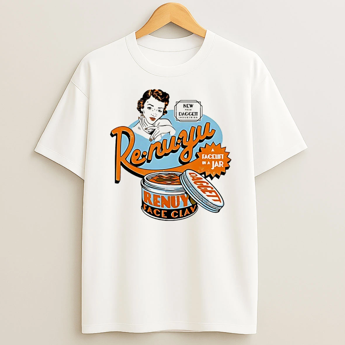 Officials Renyu Daggett Industries A Facelift In A Jar Renuy Face Clay Premium T Shirt Sweatshirt Hoodie