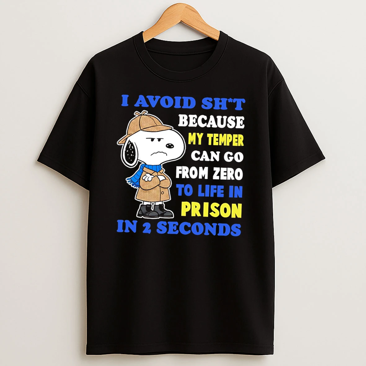 Officials Snoopy I Avoid Sht Because My Temper Can Go From Zero To Life In Prison Tee Premium T Shirt Sweatshirt Hoodie