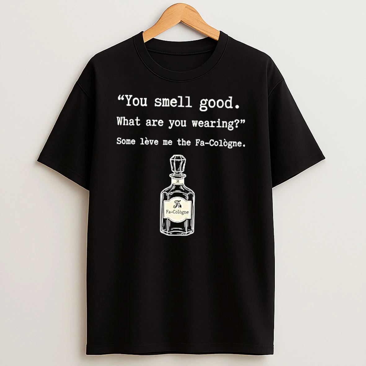 Officials Some Leve Me The Fa Cologne Bottle Premium T Shirt Sweatshirt Hoodie