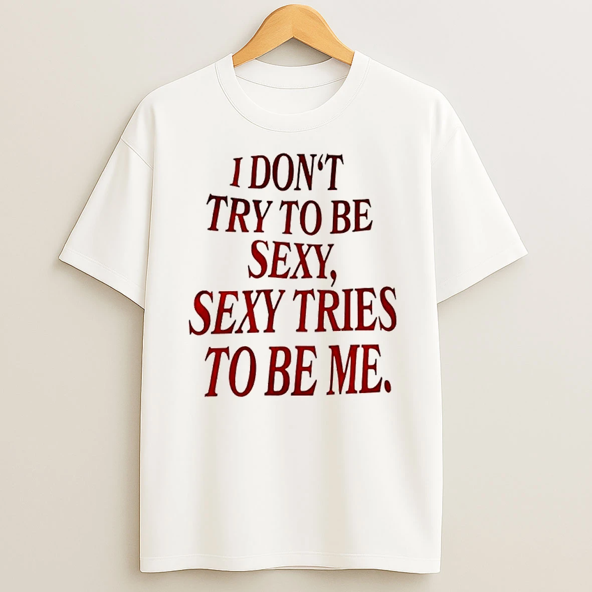 Officials Spicy Thoughts I Dont Try To Be Sexy Premium T Shirt Sweatshirt Hoodie