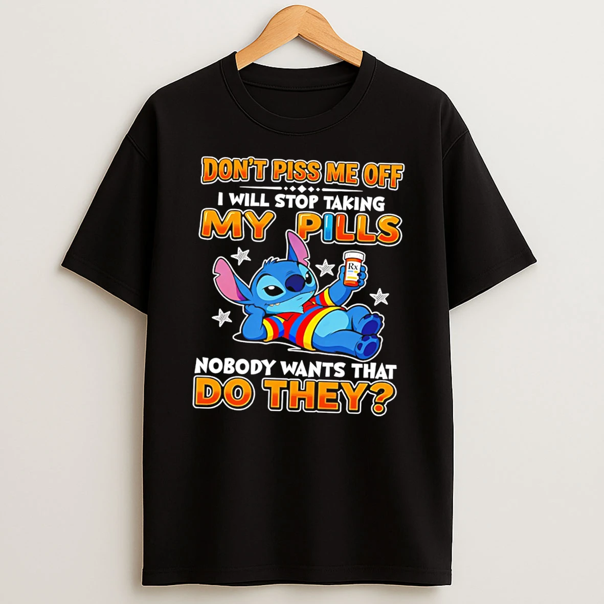 Officials Stitch Dont Piss Me Off I Will Stop Taking My Pills Tee Premium T Shirt Sweatshirt Hoodie
