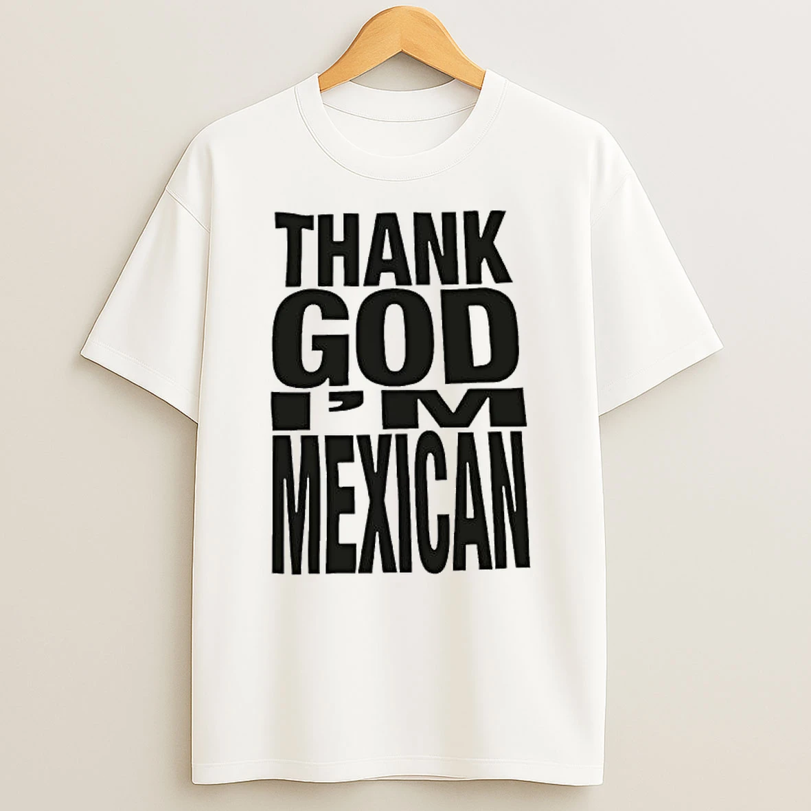 Officials Thank God Im Mexican Pride Apparel Premium T Shirt Sweatshirt Hoodie