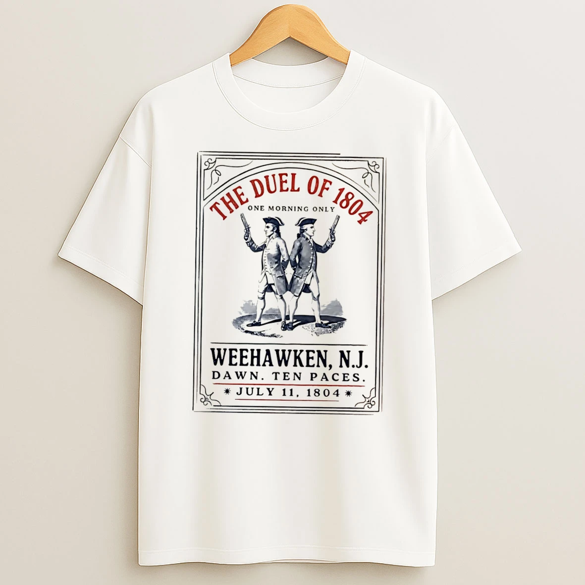 Officials The Duel Of 1804 Weehawken Nj Dawn Ten Paces July 11 1804 Tee Premium T Shirt Sweatshirt Hoodie