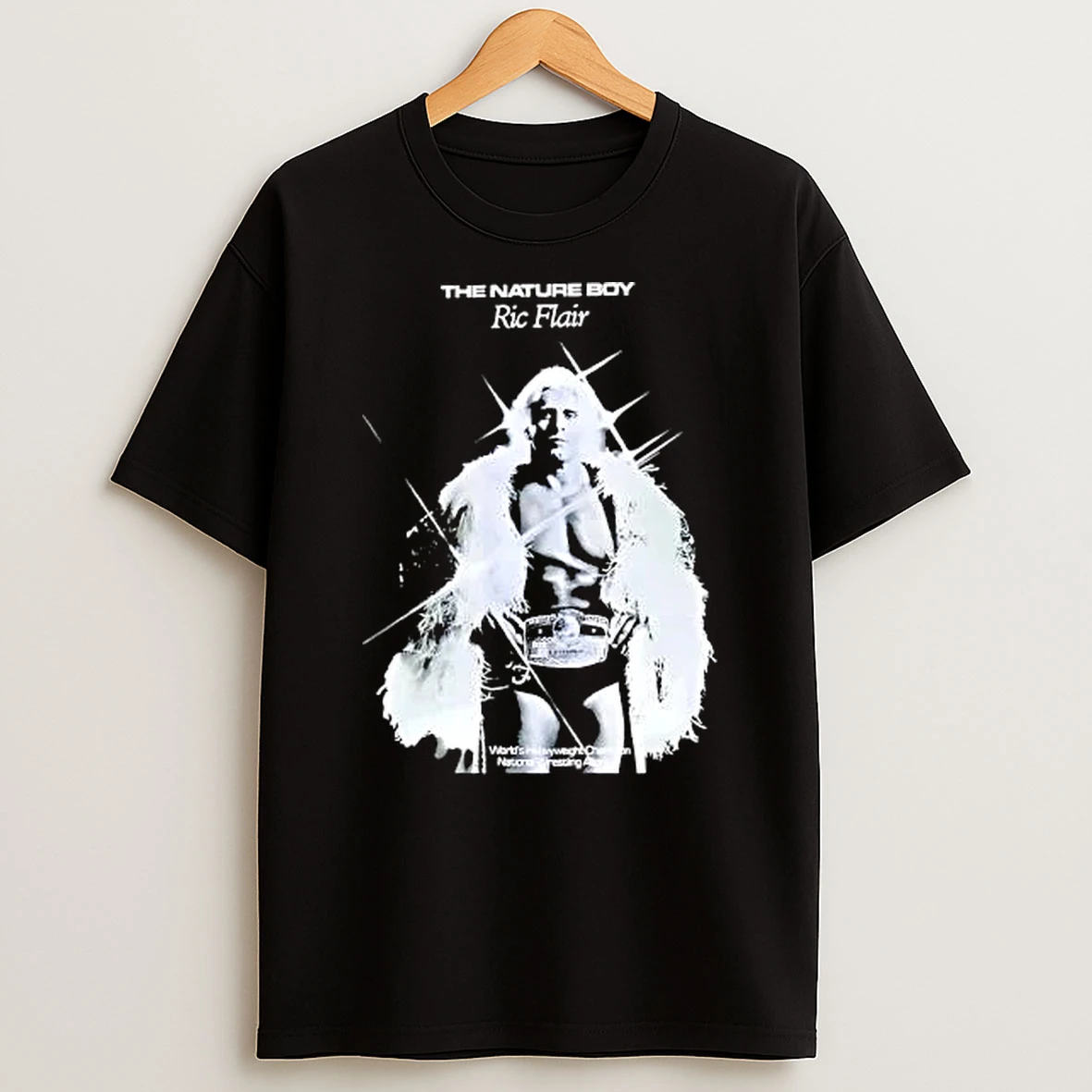 Officials The Nature Boy Ric Flair World Heavyweight Champion National Wrestling Alliance Premium T Shirt Sweatshirt Hoodie