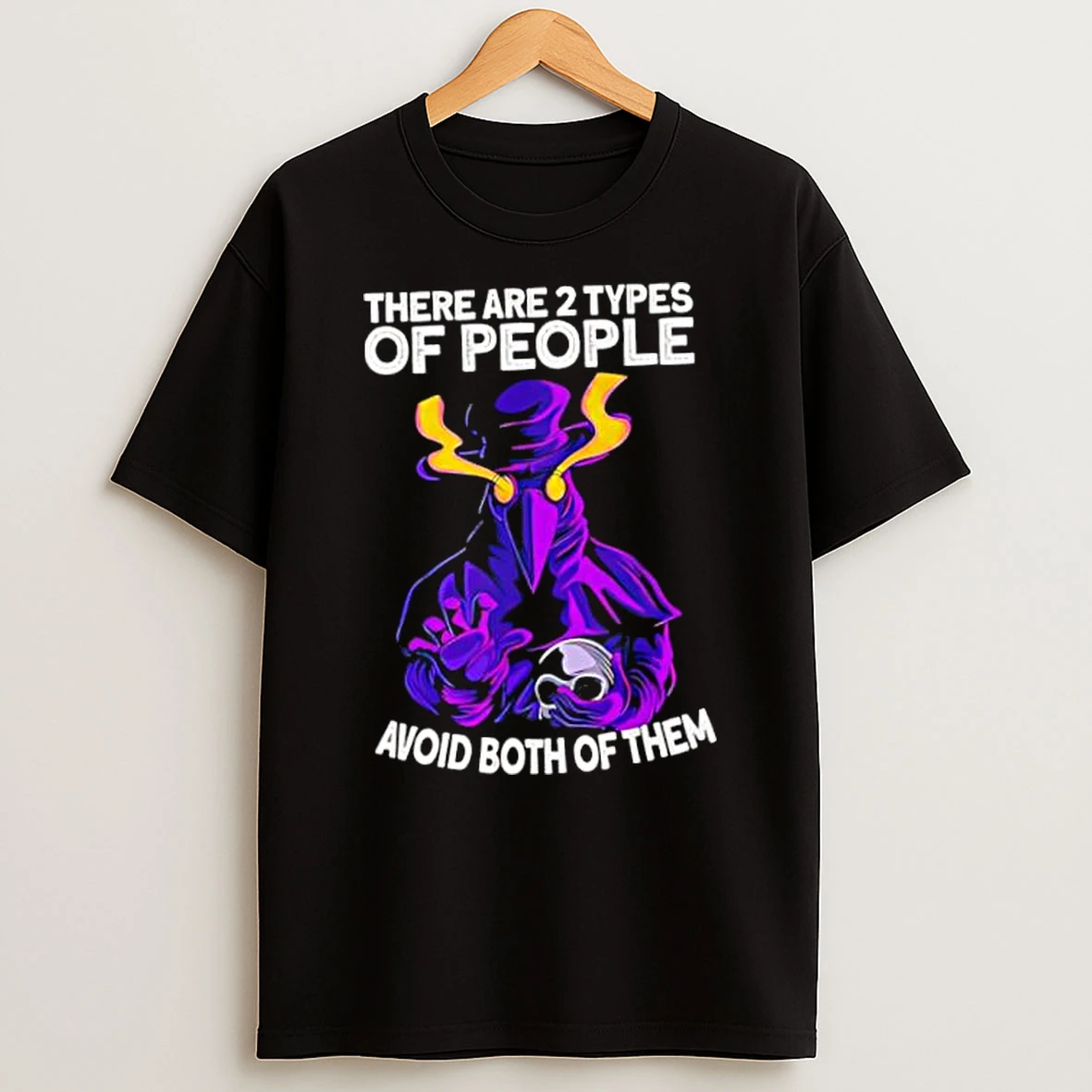 Officials There Are 2 Types Of People Avoid Both Of Them Premium T Shirt Sweatshirt Hoodie