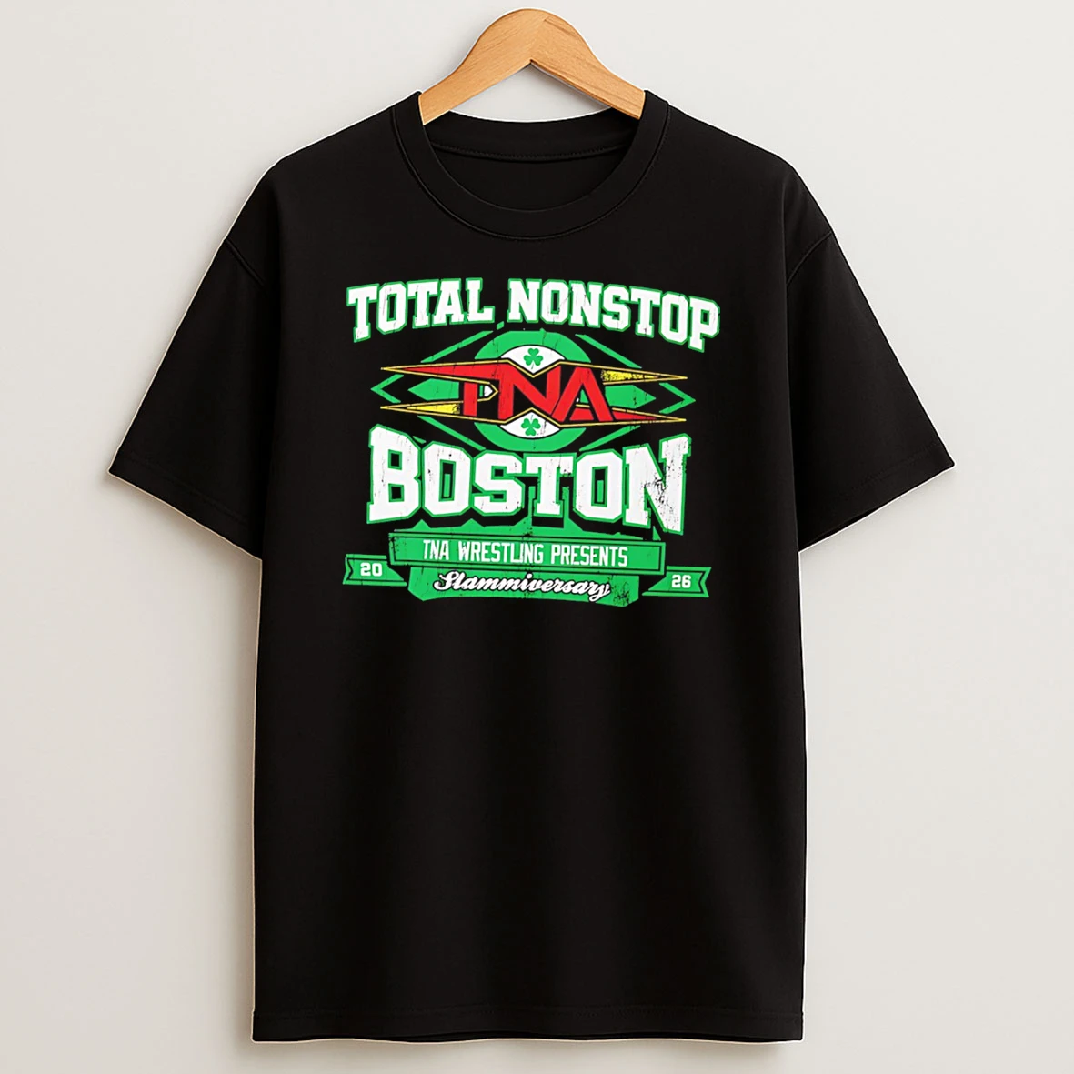 Officials Total Nonstop Action Wrestling Boston Slammiversary 2026 Tee Premium T Shirt Sweatshirt Hoodie