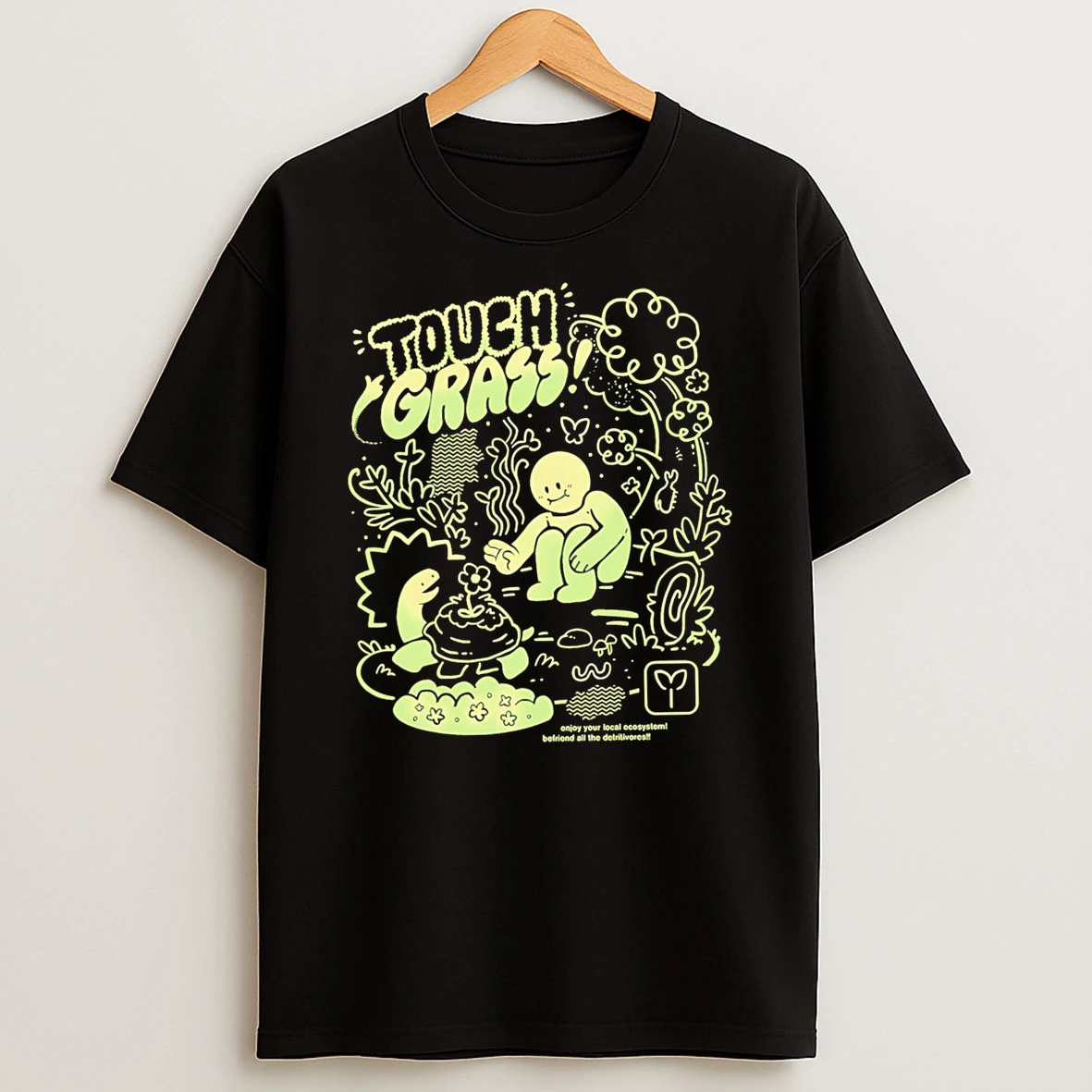 Officials Touch Grass Enjoy Your Local Ecosystem Befriend All The Detritivores Premium T Shirt Sweatshirt Hoodie