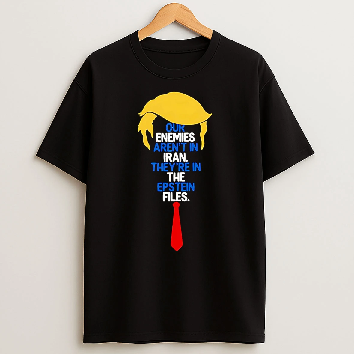 Officials Trump Epstein Files Quote Political Meme Premium T Shirt Sweatshirt Hoodie