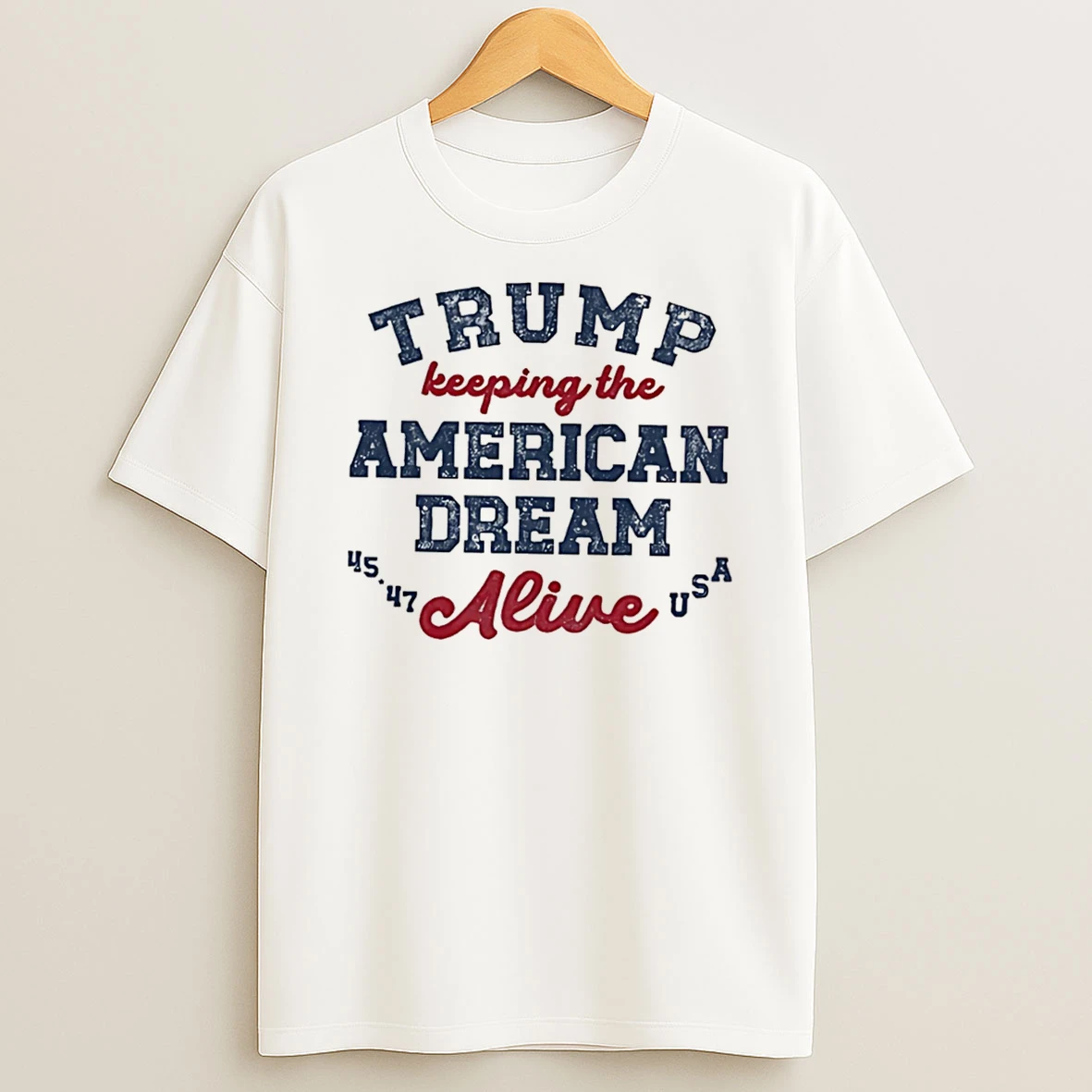Officials Trump Keeping The American Dream Alive 45 47 Usa Tee Premium T Shirt Sweatshirt Hoodie