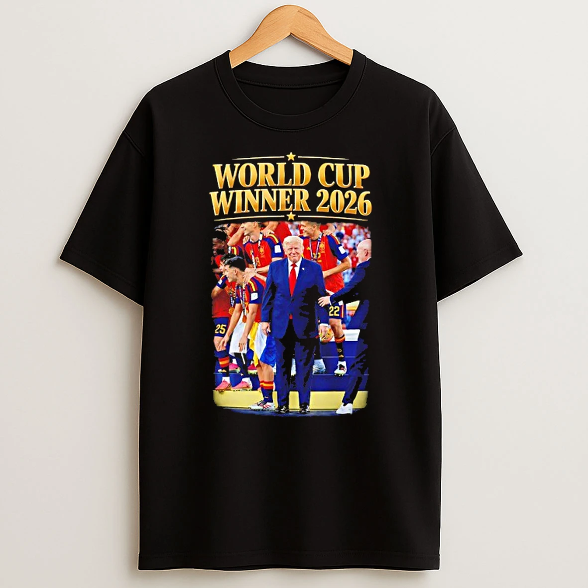 Officials Trump Spain World Cup Winner 2026 Premium T Shirt Sweatshirt Hoodie