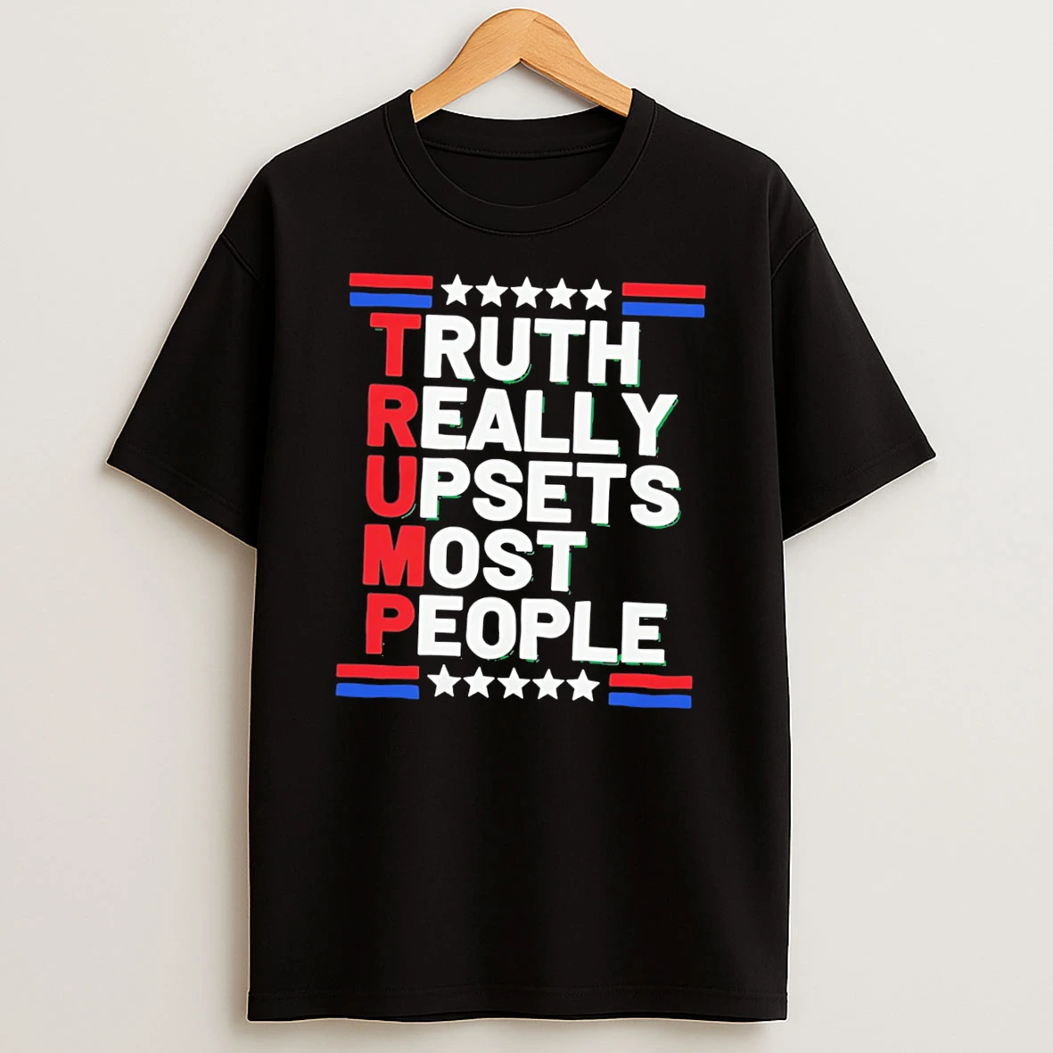 Officials Truth Really Upsets Most People Patriotic Political Statement Tee Premium T Shirt Sweatshirt Hoodie