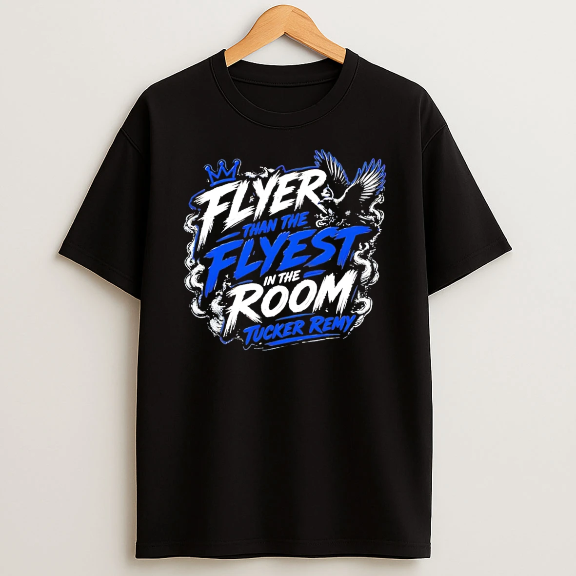 Officials Tucker Remy Flyer Than The Flyest In The Room Vintage Tee Premium T Shirt Sweatshirt Hoodie