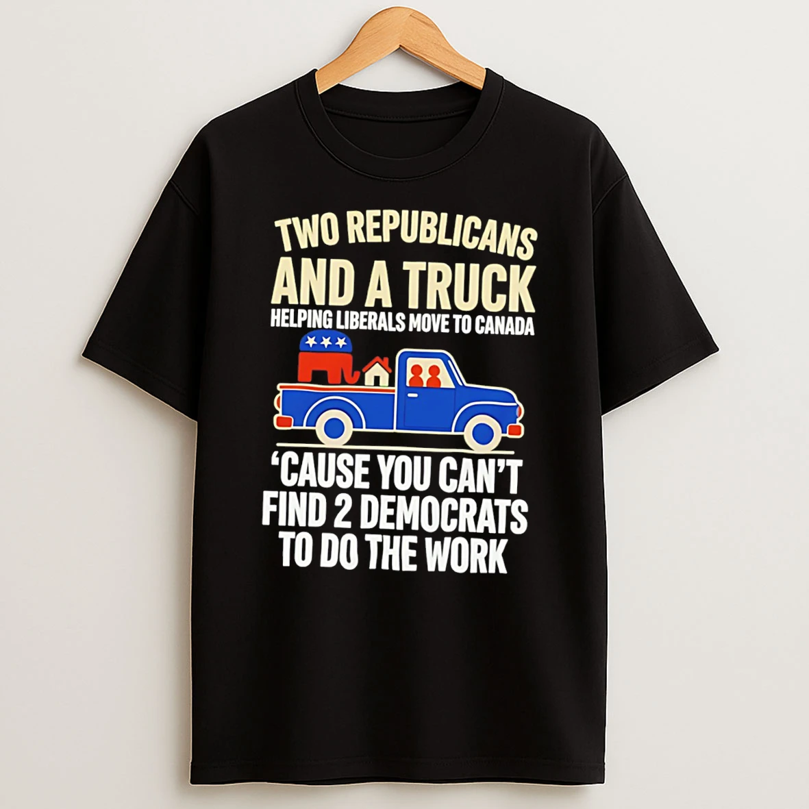 Officials Two Republicans And A Truck Helping Liberals Move To Canada Tee Premium T Shirt Sweatshirt Hoodie