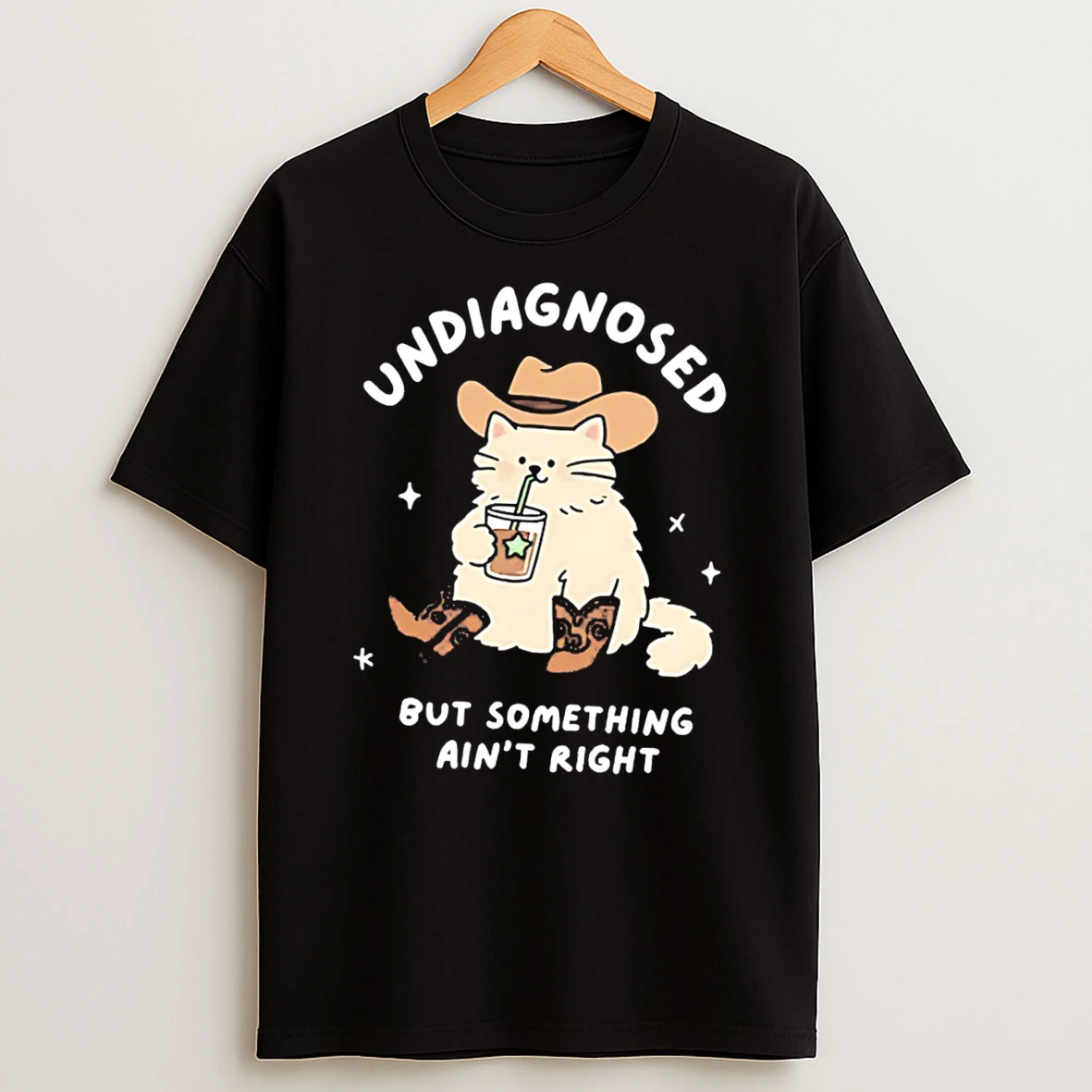 Officials Undiagnosed But Something Aint Right Cat Cowboy Tee Premium T Shirt Sweatshirt Hoodie